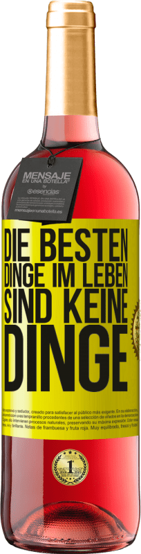 Kostenloser Versand | Roséwein ROSÉ Ausgabe Die besten Dinge im Leben sind keine Dinge Gelbes Etikett. Anpassbares Etikett Junger Wein Ernte 2023 Tempranillo