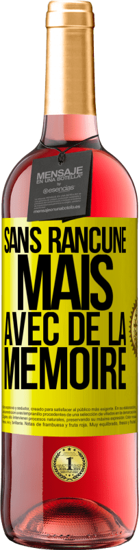 29,95 € | Vin rosé Édition ROSÉ Sans rancune mais avec de la mémoire Étiquette Jaune. Étiquette personnalisable Vin jeune Récolte 2025 Tempranillo