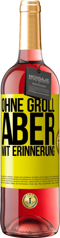 Kostenloser Versand | Roséwein ROSÉ Ausgabe Ohne Groll aber mit Erinnerung Gelbes Etikett. Anpassbares Etikett Junger Wein Ernte 2023 Tempranillo