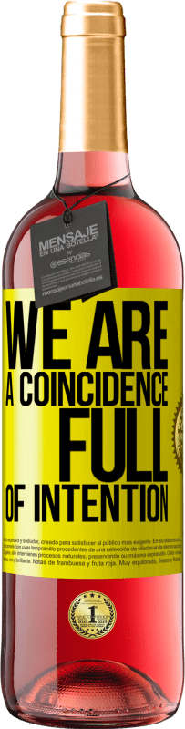 29,95 € Free Shipping | Rosé Wine ROSÉ Edition We are a coincidence full of intention Yellow Label. Customizable label Young wine Harvest 2022 Tempranillo