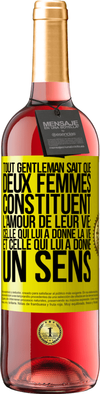 29,95 € | Vin rosé Édition ROSÉ Tout gentleman sait que deux femmes constituent l'amour de leur vie: celle qui lui a donné la vie et celle qui lui a donné un se Étiquette Jaune. Étiquette personnalisable Vin jeune Récolte 2024 Tempranillo