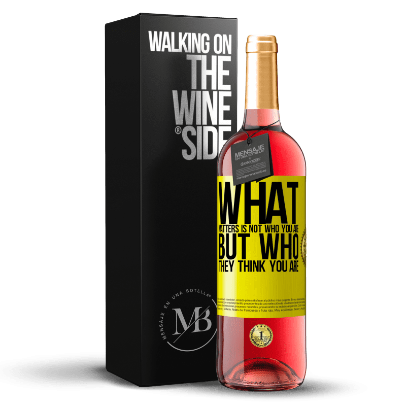 29,95 € Free Shipping | Rosé Wine ROSÉ Edition What matters is not who you are, but who they think you are Yellow Label. Customizable label Young wine Harvest 2022 Tempranillo