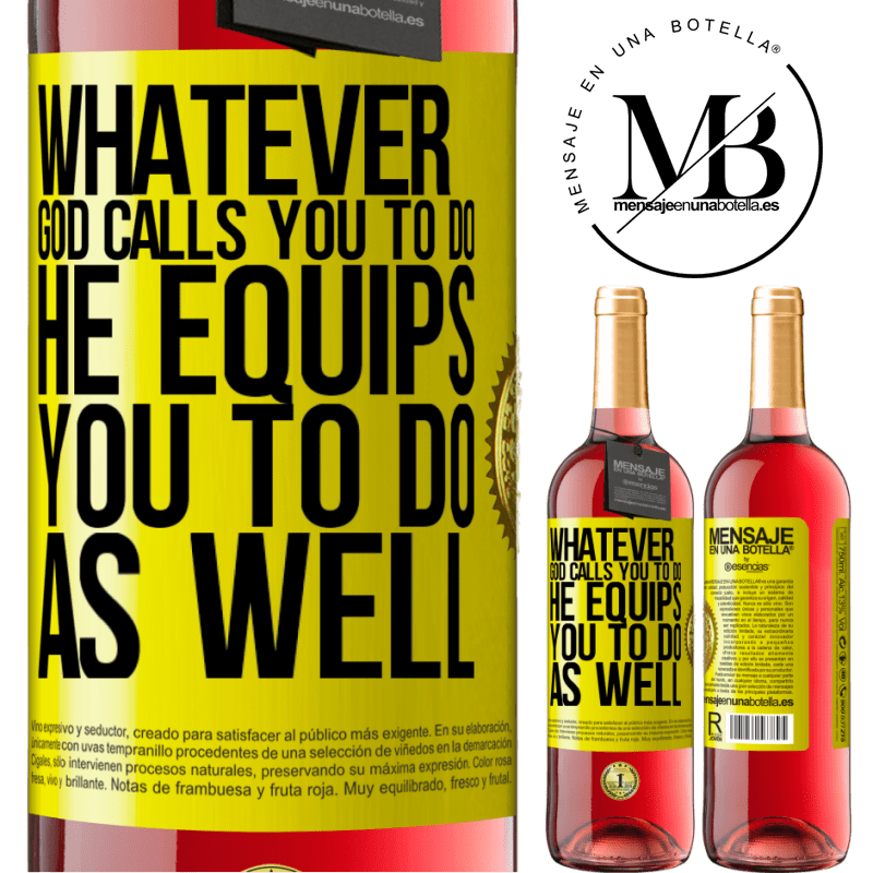 24,95 € Free Shipping | Rosé Wine ROSÉ Edition Whatever God calls you to do, He equips you to do as well Yellow Label. Customizable label Young wine Harvest 2021 Tempranillo