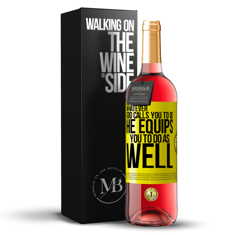 29,95 € Free Shipping | Rosé Wine ROSÉ Edition Whatever God calls you to do, He equips you to do as well Yellow Label. Customizable label Young wine Harvest 2023 Tempranillo