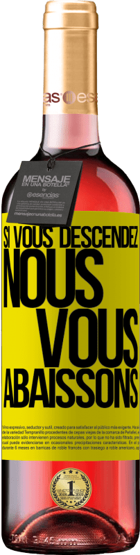 29,95 € Envoi gratuit | Vin rosé Édition ROSÉ Si vous descendez, nous vous abaissons Étiquette Jaune. Étiquette personnalisable Vin jeune Récolte 2025 Tempranillo