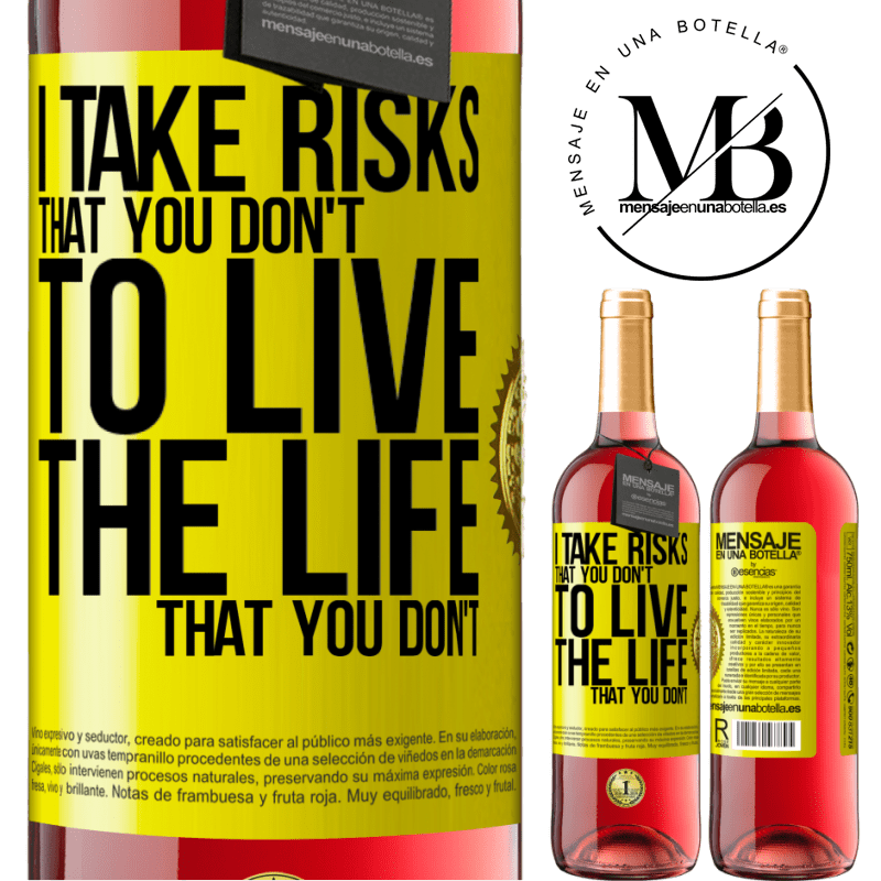 29,95 € Free Shipping | Rosé Wine ROSÉ Edition I take risks that you don't, to live the life that you don't Yellow Label. Customizable label Young wine Harvest 2023 Tempranillo