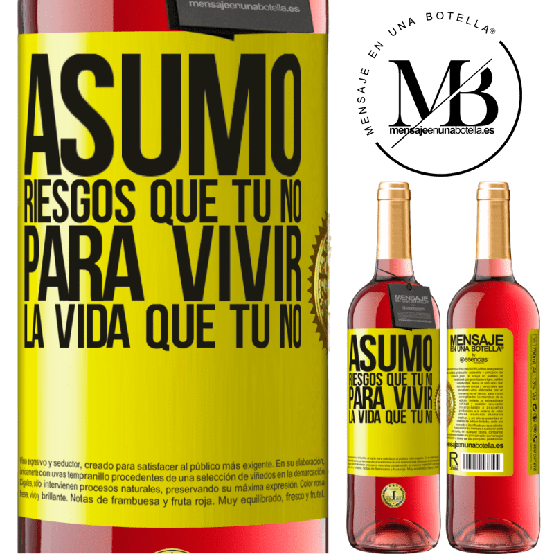 29,95 € Envío gratis | Vino Rosado Edición ROSÉ Asumo riesgos que tú no, para vivir la vida que tú no Etiqueta Amarilla. Etiqueta personalizable Vino joven Cosecha 2023 Tempranillo