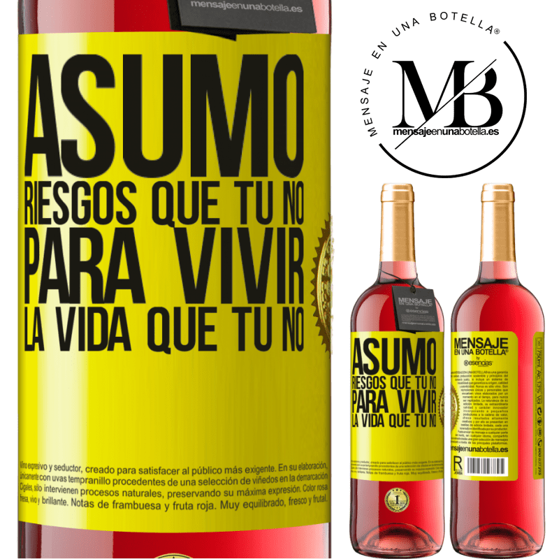 29,95 € Envío gratis | Vino Rosado Edición ROSÉ Asumo riesgos que tú no, para vivir la vida que tú no Etiqueta Amarilla. Etiqueta personalizable Vino joven Cosecha 2025 Tempranillo