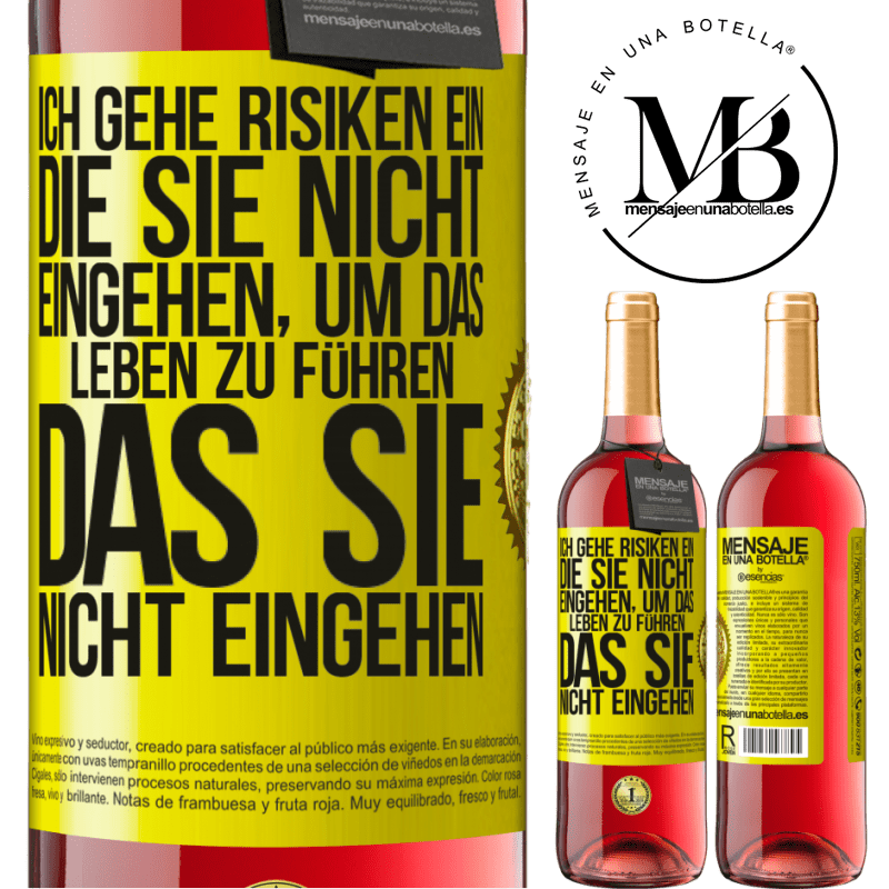 29,95 € Kostenloser Versand | Roséwein ROSÉ Ausgabe Ich gehe Risiken ein, die du nicht eingehst, um das Leben zu führen, das du nicht eingehen Gelbes Etikett. Anpassbares Etikett Junger Wein Ernte 2023 Tempranillo