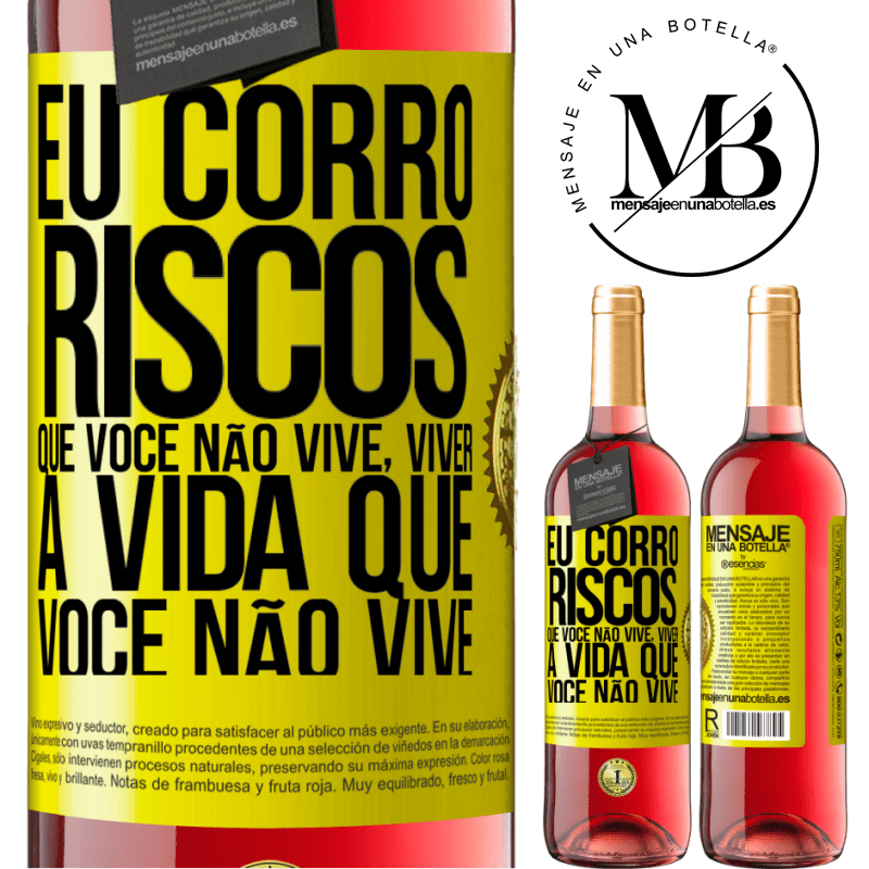 29,95 € Envio grátis | Vinho rosé Edição ROSÉ Eu corro riscos que você não vive, viver a vida que você não vive Etiqueta Amarela. Etiqueta personalizável Vinho jovem Colheita 2023 Tempranillo