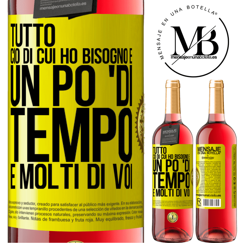 29,95 € Spedizione Gratuita | Vino rosato Edizione ROSÉ Tutto ciò di cui ho bisogno è un po 'di tempo e molti di voi Etichetta Gialla. Etichetta personalizzabile Vino giovane Raccogliere 2025 Tempranillo