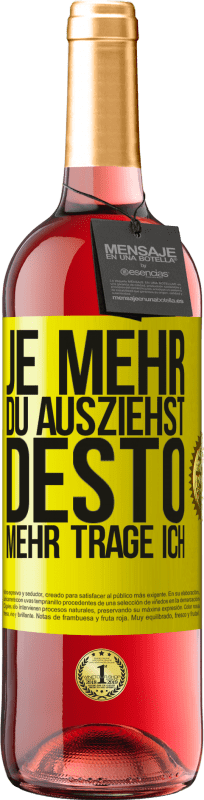 29,95 € | Roséwein ROSÉ Ausgabe Je mehr du ausziehst, desto mehr trage ich Gelbes Etikett. Anpassbares Etikett Junger Wein Ernte 2023 Tempranillo