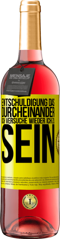 29,95 € Kostenloser Versand | Roséwein ROSÉ Ausgabe Entschuldigung das Durcheinander, ich versuche wieder ich zu sein Gelbes Etikett. Anpassbares Etikett Junger Wein Ernte 2023 Tempranillo