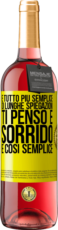 29,95 € Spedizione Gratuita | Vino rosato Edizione ROSÉ È tutto più semplice di lunghe spiegazioni. Ti penso e sorrido. È così semplice Etichetta Gialla. Etichetta personalizzabile Vino giovane Raccogliere 2025 Tempranillo