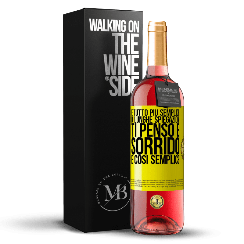 29,95 € Spedizione Gratuita | Vino rosato Edizione ROSÉ È tutto più semplice di lunghe spiegazioni. Ti penso e sorrido. È così semplice Etichetta Gialla. Etichetta personalizzabile Vino giovane Raccogliere 2025 Tempranillo