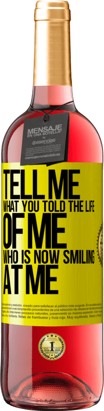 29,95 € Free Shipping | Rosé Wine ROSÉ Edition Tell me what you told the life of me who is now smiling at me Yellow Label. Customizable label Young wine Harvest 2022 Tempranillo