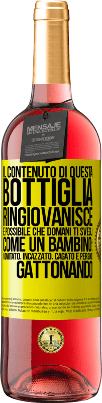 Spedizione Gratuita | Vino rosato Edizione ROSÉ Il contenuto di questa bottiglia ringiovanisce. È possibile che domani ti svegli come un bambino: vomitato, incazzato, Etichetta Gialla. Etichetta personalizzabile Vino giovane Raccogliere 2023 Tempranillo