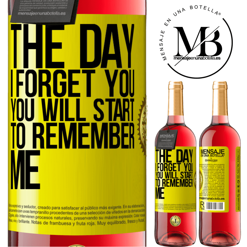 29,95 € Free Shipping | Rosé Wine ROSÉ Edition The day I forget you, you will start to remember me Yellow Label. Customizable label Young wine Harvest 2021 Tempranillo