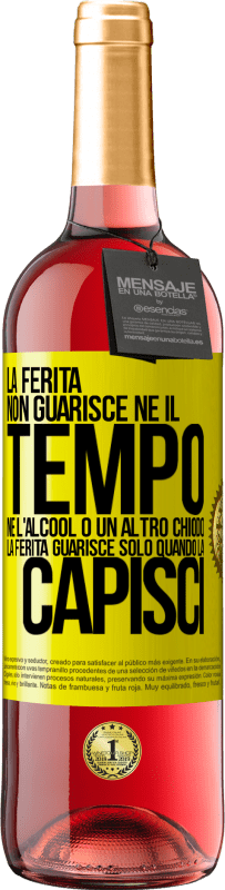 29,95 € | Vino rosato Edizione ROSÉ La ferita non guarisce, né il tempo, né l'alcool o un altro chiodo. La ferita guarisce solo quando la capisci Etichetta Gialla. Etichetta personalizzabile Vino giovane Raccogliere 2025 Tempranillo
