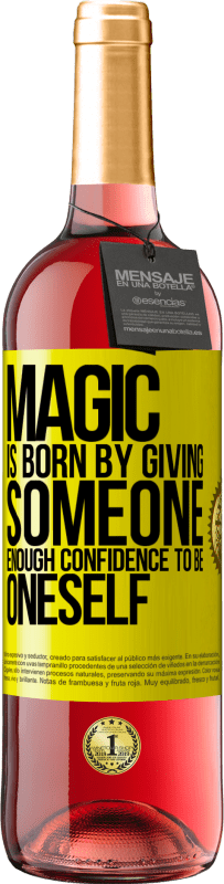 29,95 € Free Shipping | Rosé Wine ROSÉ Edition Magic is born by giving someone enough confidence to be oneself Yellow Label. Customizable label Young wine Harvest 2025 Tempranillo