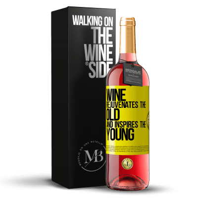 «Вино омолаживает старое и вдохновляет молодых» Издание ROSÉ