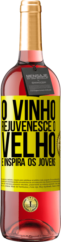 29,95 € | Vinho rosé Edição ROSÉ O vinho rejuvenesce o velho e inspira os jovens Etiqueta Amarela. Etiqueta personalizável Vinho jovem Colheita 2023 Tempranillo