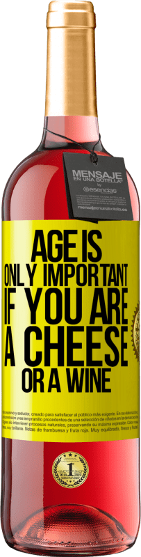 29,95 € Free Shipping | Rosé Wine ROSÉ Edition Age is only important if you are a cheese or a wine Yellow Label. Customizable label Young wine Harvest 2022 Tempranillo