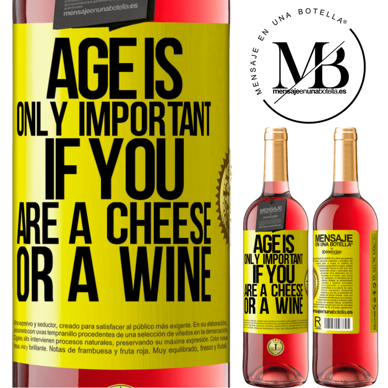 29,95 € Free Shipping | Rosé Wine ROSÉ Edition Age is only important if you are a cheese or a wine Yellow Label. Customizable label Young wine Harvest 2023 Tempranillo