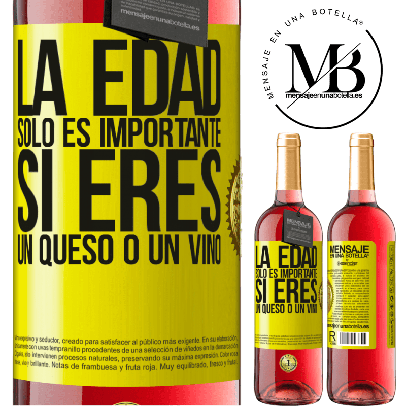 29,95 € Envío gratis | Vino Rosado Edición ROSÉ La edad solo es importante si eres un queso o un vino Etiqueta Amarilla. Etiqueta personalizable Vino joven Cosecha 2025 Tempranillo