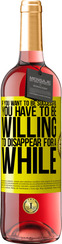 «If you want to be successful you have to be willing to disappear for a while» ROSÉ Edition