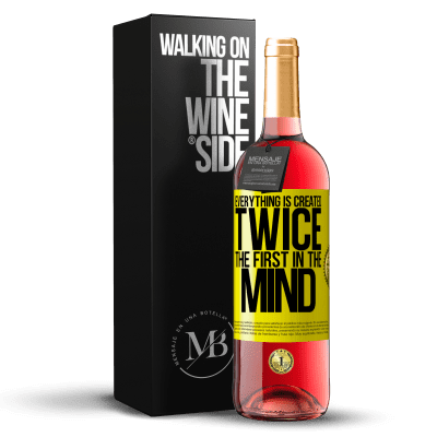 «Everything is created twice. The first in the mind» ROSÉ Edition