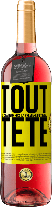 29,95 € Envoi gratuit | Vin rosé Édition ROSÉ Tout est créé deux fois. La première fois dans la tête Étiquette Jaune. Étiquette personnalisable Vin jeune Récolte 2025 Tempranillo