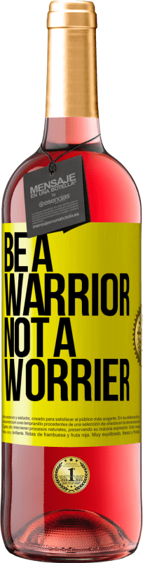 29,95 € | Розовое вино Издание ROSÉ Be a warrior, not a worrier Желтая этикетка. Настраиваемая этикетка Молодое вино Урожай 2024 Tempranillo