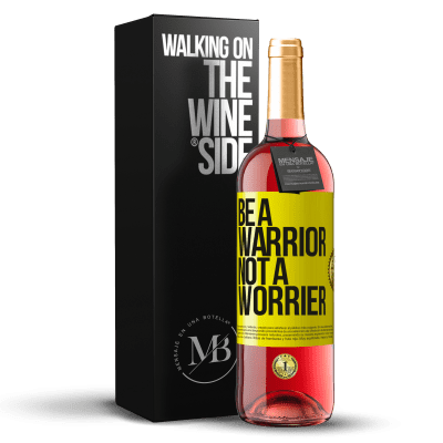 «Be a warrior, not a worrier» ROSÉ Ausgabe