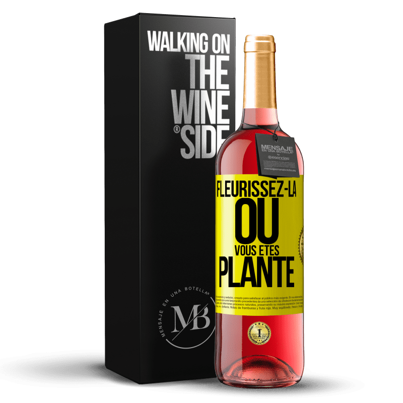 29,95 € Envoi gratuit | Vin rosé Édition ROSÉ Fleurissez- là où vous êtes planté Étiquette Jaune. Étiquette personnalisable Vin jeune Récolte 2024 Tempranillo