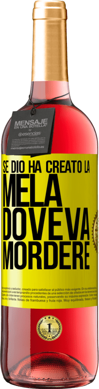 29,95 € Spedizione Gratuita | Vino rosato Edizione ROSÉ Se Dio ha creato la mela, doveva mordere Etichetta Gialla. Etichetta personalizzabile Vino giovane Raccogliere 2025 Tempranillo