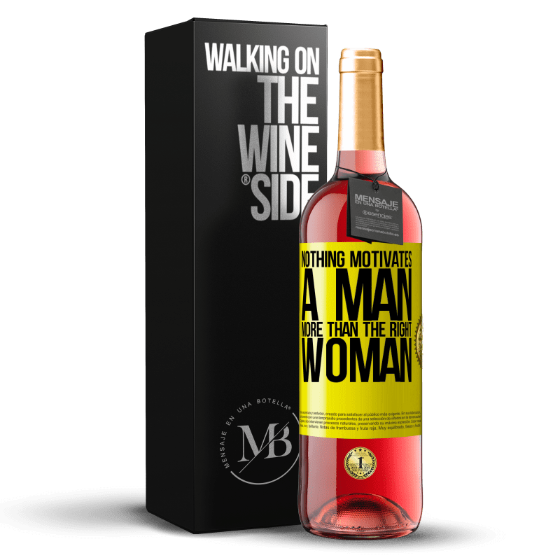 29,95 € Free Shipping | Rosé Wine ROSÉ Edition Nothing motivates a man more than the right woman Yellow Label. Customizable label Young wine Harvest 2024 Tempranillo