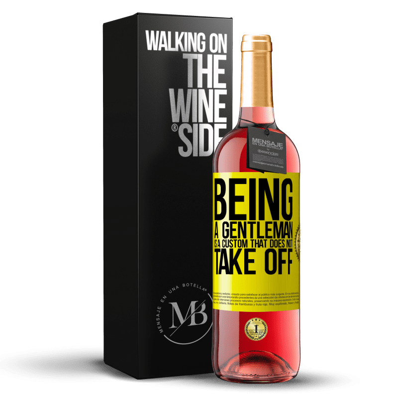 29,95 € Free Shipping | Rosé Wine ROSÉ Edition Being a gentleman is a custom that does not take off Yellow Label. Customizable label Young wine Harvest 2023 Tempranillo