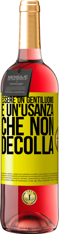 Spedizione Gratuita | Vino rosato Edizione ROSÉ Essere un gentiluomo è un'usanza che non decolla Etichetta Gialla. Etichetta personalizzabile Vino giovane Raccogliere 2023 Tempranillo