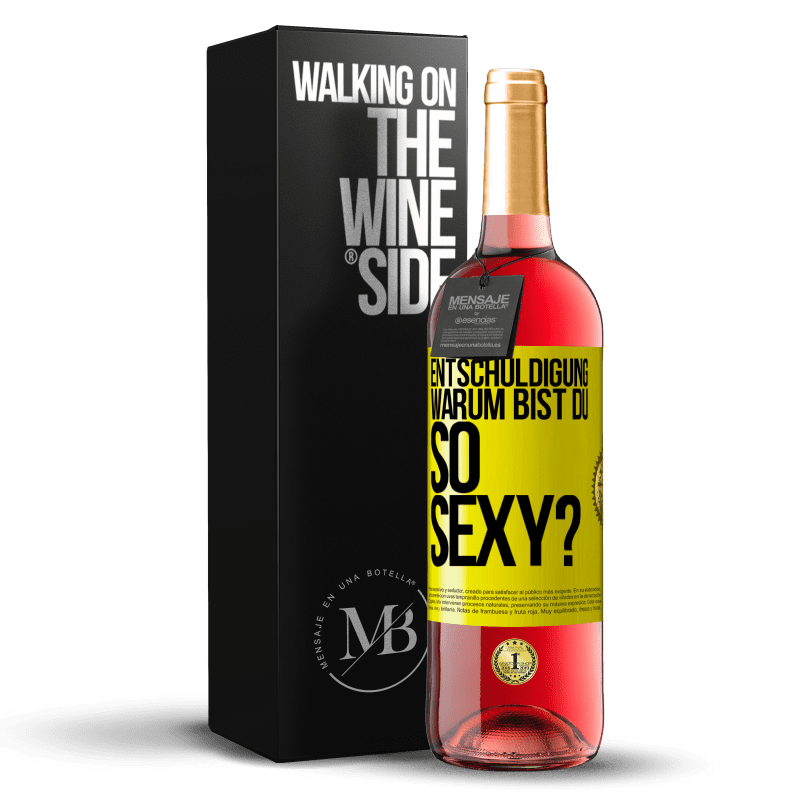 29,95 € Kostenloser Versand | Roséwein ROSÉ Ausgabe Entschuldigung, warum bist du so sexy? Gelbes Etikett. Anpassbares Etikett Junger Wein Ernte 2024 Tempranillo