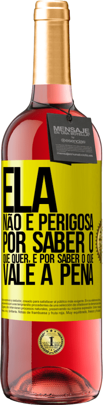 29,95 € | Vinho rosé Edição ROSÉ Ela não é perigosa por saber o que quer, é por saber o que vale a pena Etiqueta Amarela. Etiqueta personalizável Vinho jovem Colheita 2024 Tempranillo