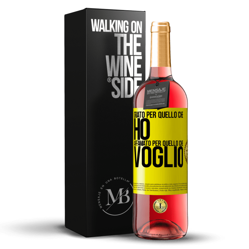 29,95 € Spedizione Gratuita | Vino rosato Edizione ROSÉ Grato per quello che ho, affamato per quello che voglio Etichetta Gialla. Etichetta personalizzabile Vino giovane Raccogliere 2025 Tempranillo