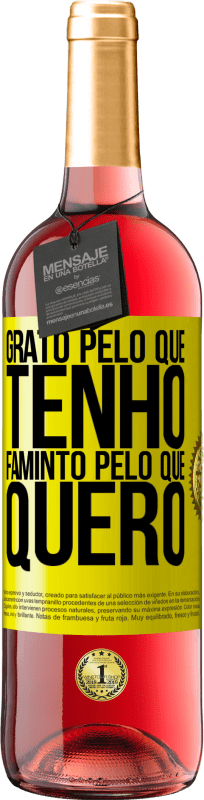 29,95 € | Vinho rosé Edição ROSÉ Grato pelo que tenho, faminto pelo que quero Etiqueta Amarela. Etiqueta personalizável Vinho jovem Colheita 2023 Tempranillo