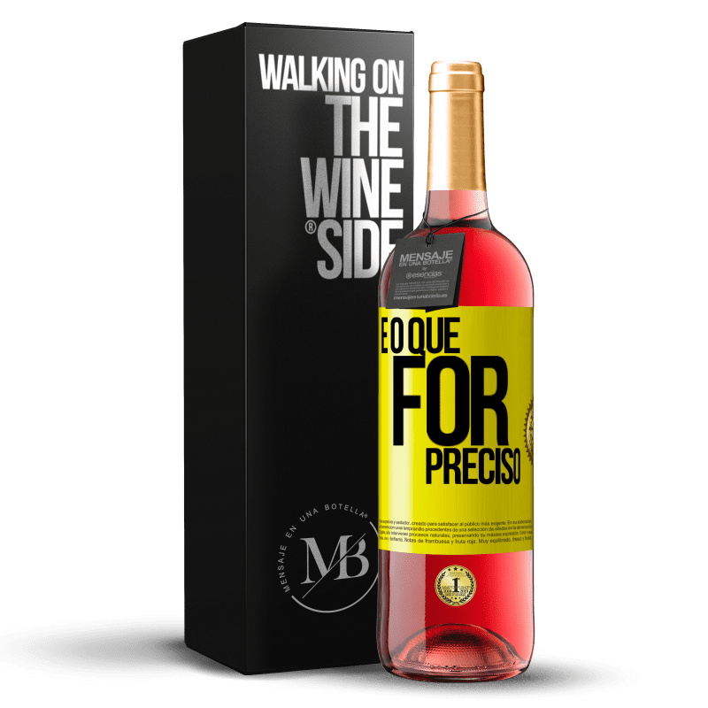 29,95 € Envio grátis | Vinho rosé Edição ROSÉ E o que for preciso Etiqueta Amarela. Etiqueta personalizável Vinho jovem Colheita 2024 Tempranillo