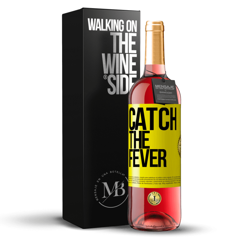 29,95 € Бесплатная доставка | Розовое вино Издание ROSÉ Catch the fever Желтая этикетка. Настраиваемая этикетка Молодое вино Урожай 2025 Tempranillo
