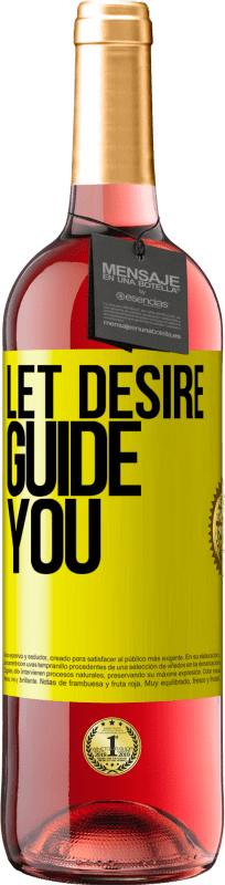 29,95 € | Rosé Wine ROSÉ Edition Let desire guide you Yellow Label. Customizable label Young wine Harvest 2023 Tempranillo