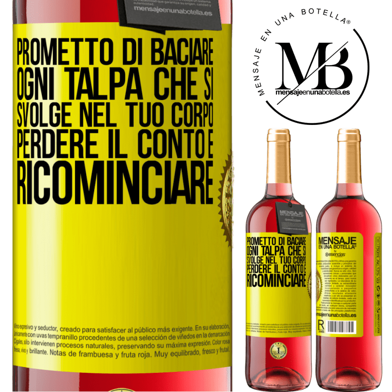 29,95 € Spedizione Gratuita | Vino rosato Edizione ROSÉ Prometto di baciare ogni talpa che si svolge nel tuo corpo, perdere il conto e ricominciare Etichetta Gialla. Etichetta personalizzabile Vino giovane Raccogliere 2023 Tempranillo