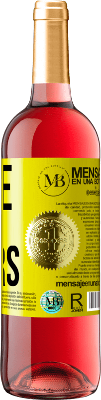 «Make me yours» ROSÉ Edition