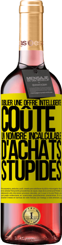 29,95 € Envoi gratuit | Vin rosé Édition ROSÉ Oublier une offre intelligente coûte un nombre incalculable d'achats stupides Étiquette Jaune. Étiquette personnalisable Vin jeune Récolte 2025 Tempranillo