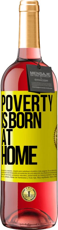 29,95 € | Розовое вино Издание ROSÉ Бедность рождается дома Желтая этикетка. Настраиваемая этикетка Молодое вино Урожай 2023 Tempranillo